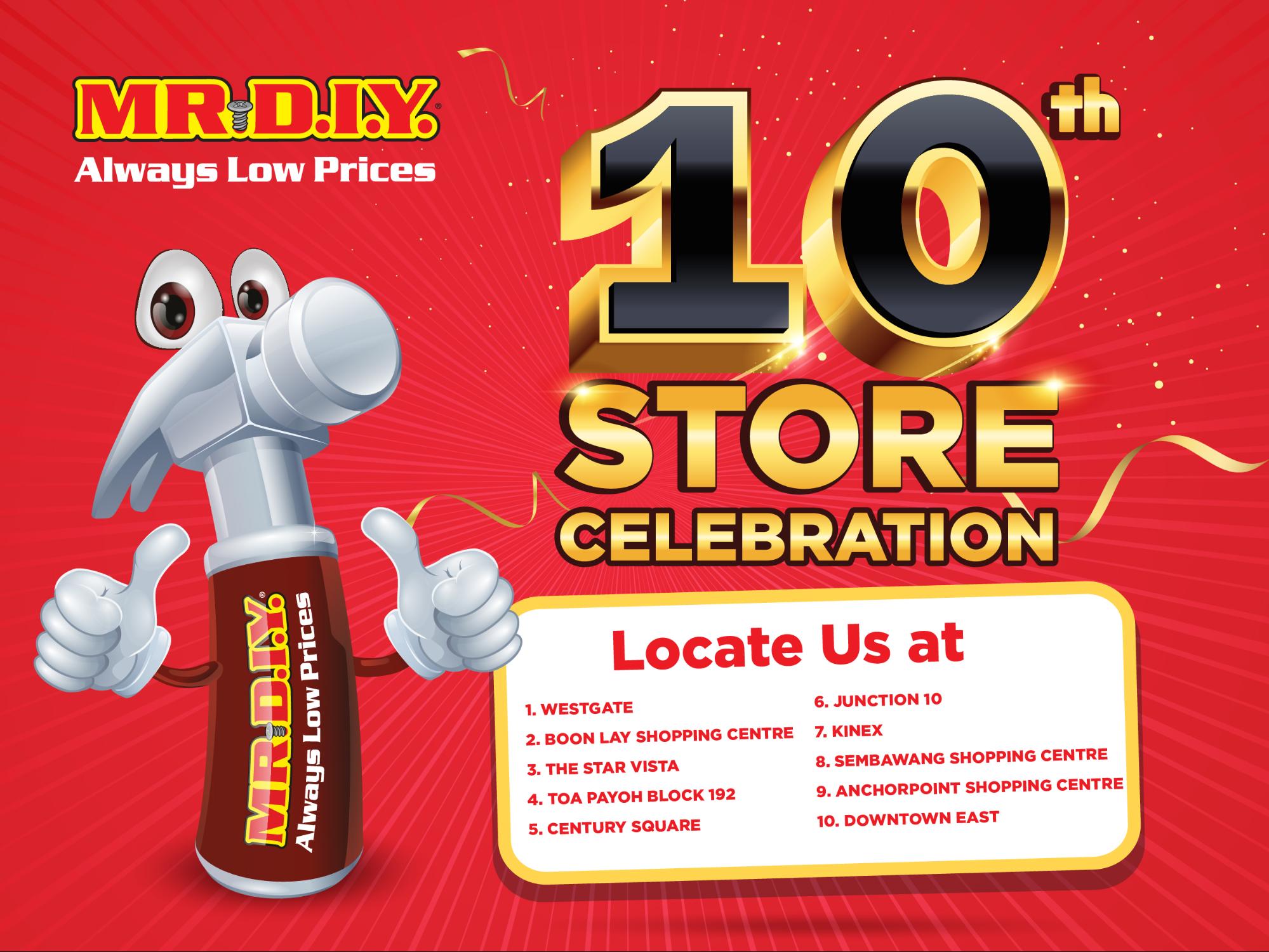  MR  DIY  celebrates 10th store opening with free gifts and S 