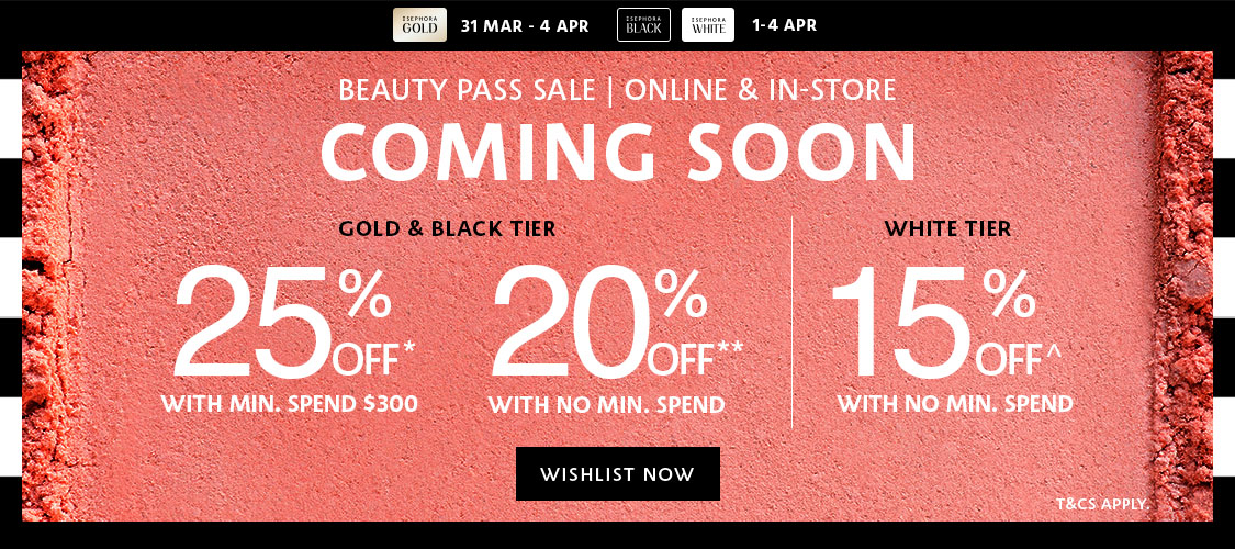 Up to 25 off Sephora sale online & instore from Mar. 31 to Apr. 4, on